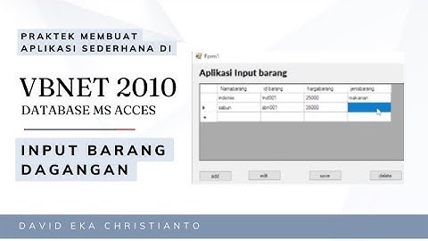 Tutorial Membuat Aplikasi input barang dengan Visual basic 2010 database MS Acces
