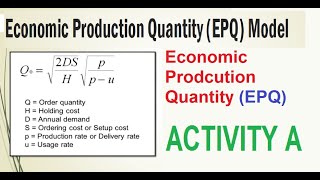 Economic Production Quantity EPQ Activity A