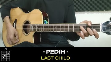 Last Child Pedih Chord Gampang C
