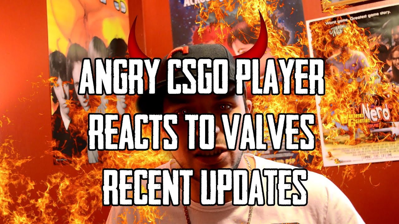 Angry CSGO Player Reacts to Valve's Recent Updates - YouTube