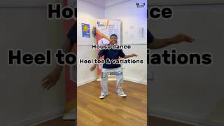 House Dance: Heel Toe & Variations #heartsheartist #housedance #tutorial #dancemoves #variations
