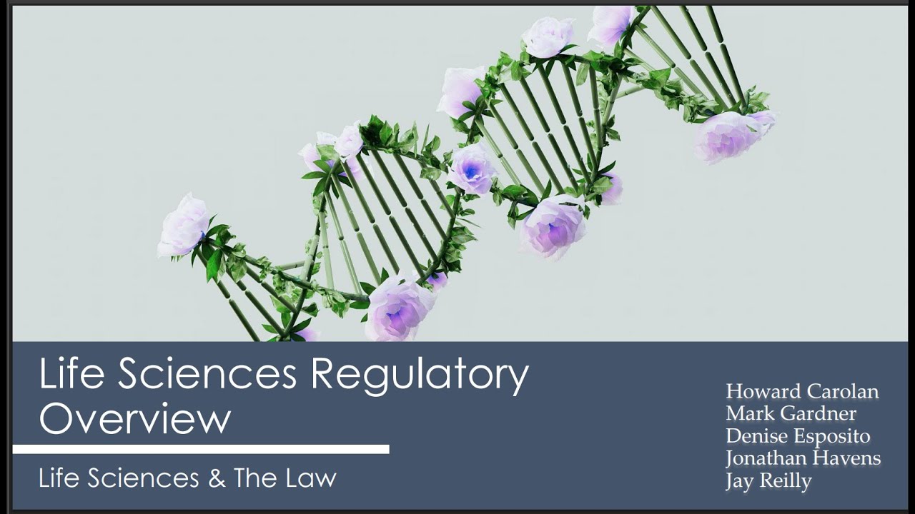 Life Sciences Regulatory Overview