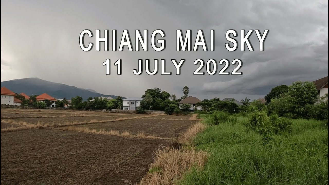 11 July 2022 Storm Brewing over Chiang Mai | Chiang Mai Weather