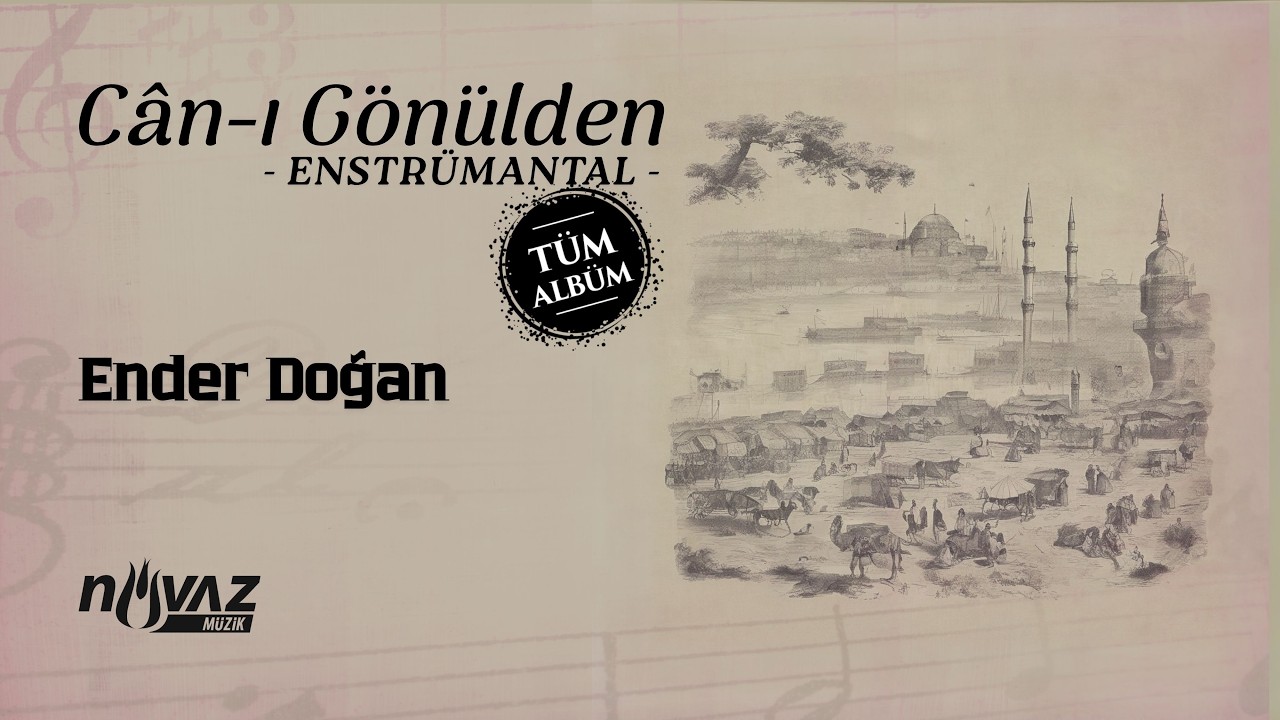 Cân-ı Gönülden | Enstrümantal (Tüm Albüm)
