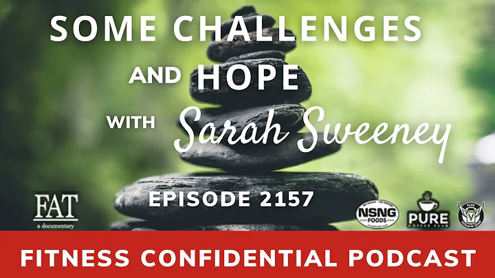 Episode 2157 Some Challenges and Hope with Sarah S...