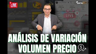 🔴Análisis de Variación Volumen Precio📈