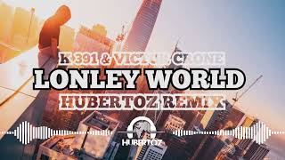 K391 & Victor Crone - Lonely World (HUBERTOZ REMIX)