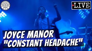 Joyce Manor "Constant Headache" LIVE