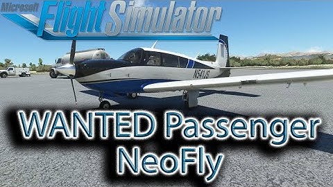 Microsoft Flight Simulator | Wanted Passenger!! | NeoFly