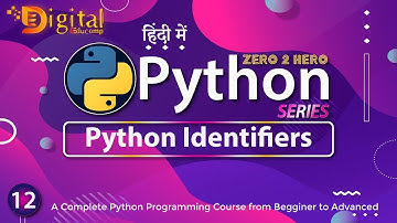12- Python Identifiers | Python Tutorial in Hindi