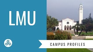 Campus Profile - Loyola Marymount University - LMU Los Angeles