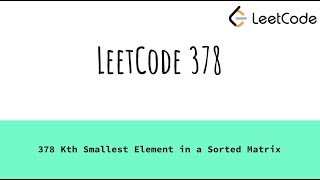 Leetcode 378 ｜ Kth Smallest Element in a Sorted Matrix | Binary Search ｜二分法