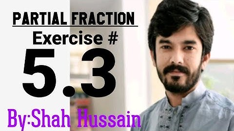 Partial Fraction | Exercise # 5.3 | Q # 1, 3,6,8 & 10 | Easy Method