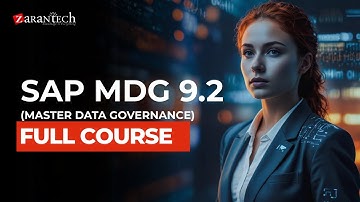 SAP MDG (Master Data Governance) 9.2 Full Course | ZaranTech