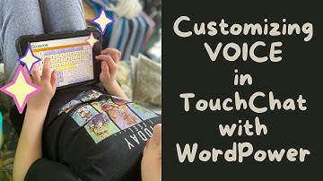 How to Add or Change the Voice on AAC TouchChat with WordPower