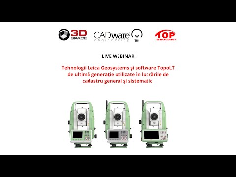 Webinar: Tehnologii Leica  și software TopoLT pentru lucrările de cadastru sporadic și sistematic