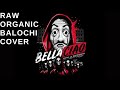 Bela ciao (la casa de papel soundtrack) classical mix .. must hear this one .raw and organic