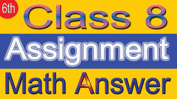 Class 8 assignment math answer I class 8 assignment all subject I Easy Math Ciam School