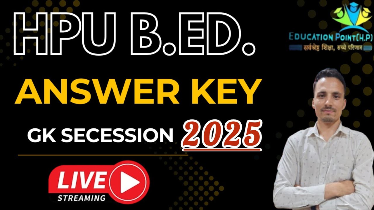HPU B.Ed. 2025 Answerkey ll G.K section. - YouTube