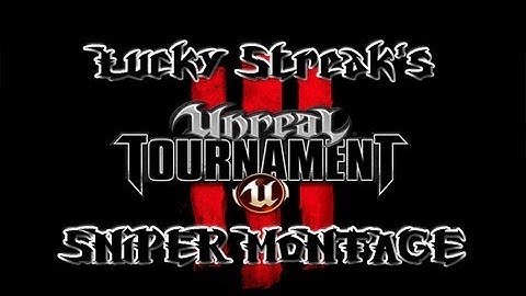 Unreal Tournament 3 - Sniper Montage