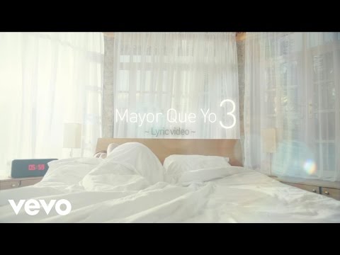 Luny Tunes, Daddy Yankee, Wisin, Don Omar, Yandel - Mayor Que Yo 3 (Lyric Video)