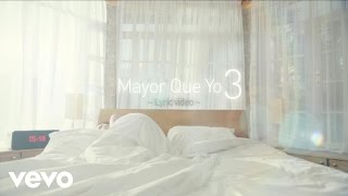 Video thumbnail of "Luny Tunes, Daddy Yankee, Wisin, Don Omar, Yandel - Mayor Que Yo 3 (Lyric Video)"