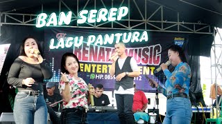 BAN SEREP.LAGU PANTURA .BERSAMA SISIL GEMOY.