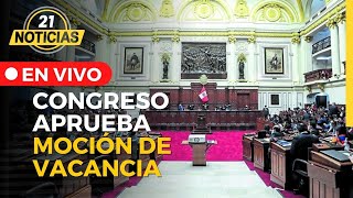 APRUEBAN MOCIÓN DE VACANCIA PRESIDENCIAL contra Pedro Castillo