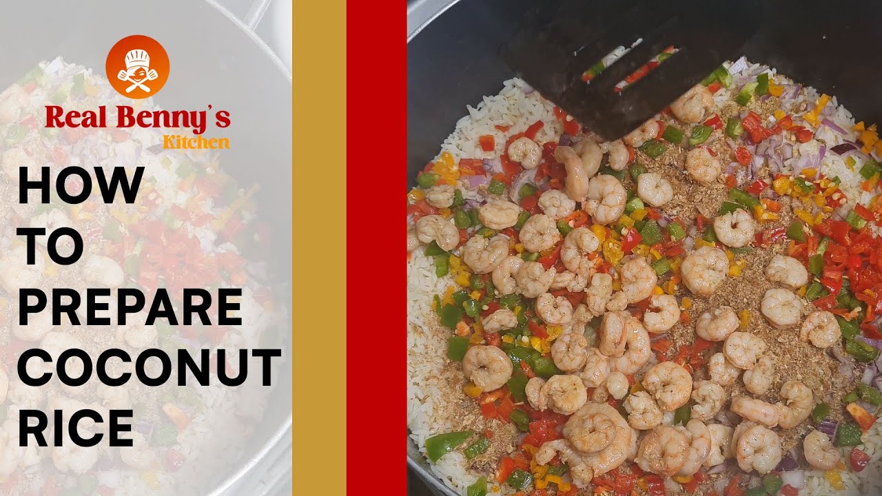 PREPARE COCONUT RICE WITH REAL BENNY'S KITCHEN. #nigerianfoodrecipes # ...