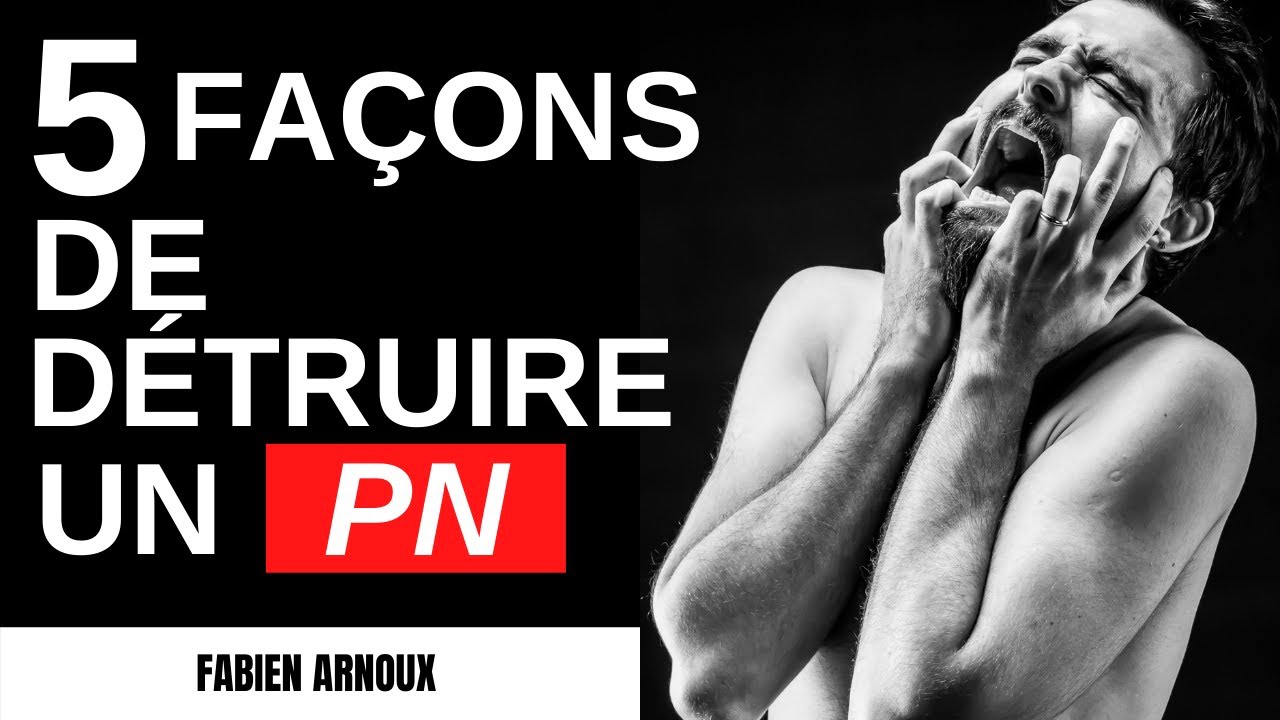 5 façons de détruire un PERVERS NARCISSIQUE !