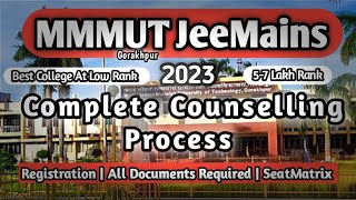 MMMUT Gorakhpur 2023 Full Counselling Process | Registration| SeatMatrix | All Documents Required📄 💯