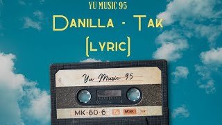 Danilla - Tak (Lyric)