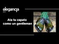 Atar los Zapatos Como Un Gentleman - Bere Casillas