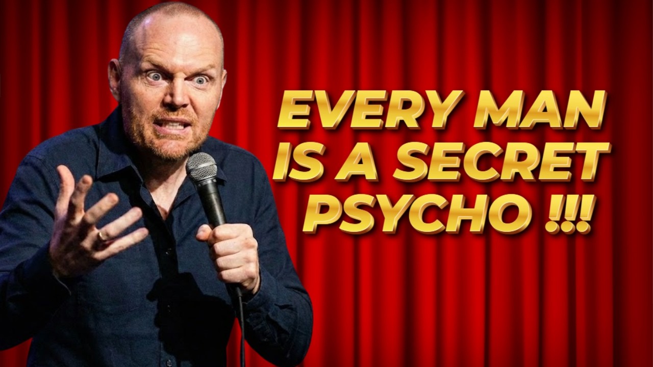 (Stand Up Comedy) Bill Burr: The Difference Between You and a Psycho !