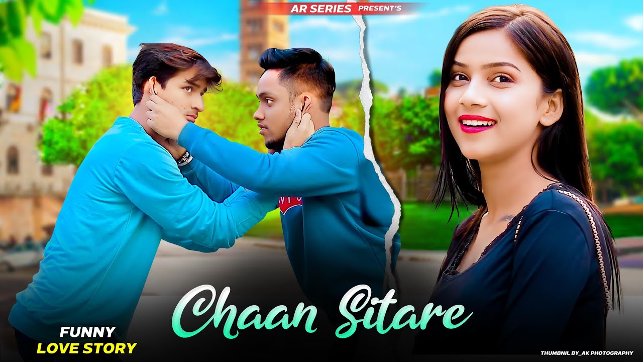 Chann Sitare | Ammy Virk | Funny Love Story | New Punjabi Songs | Ft. Afridi & Shilpi | AR Series