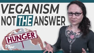 Can Veganism Solve World Hunger Let's Be Honest
