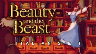 Beauty and the Beast || Belle Italian Version (S&T)