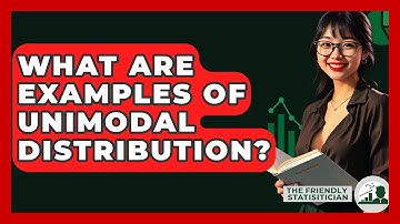 What Are Examples Of Unimodal Distribution? - The Friendly Statistician