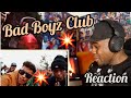 BAD BOYZ CLUB - Buruklyn Boyz X Double Trouble, Big Yasa X Young NC|REACTION