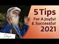 5 Tips For A Joyful & Successful 2021 – Sadhguru