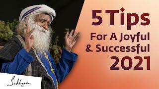 5 Tips For A Joyful \& Successful 2021 – Sadhguru