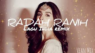 Radah Ranih Lagu India Remix 2024 Vean Mix