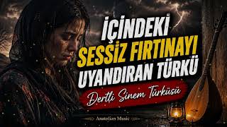 İÇİNDEKİ SESSİZ FIRTINAYI UYANDIRACAK TÜRKÜ | Dertli Sinem