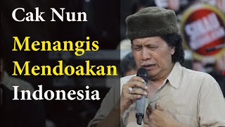 Cak Nun Menangis Mendoakan Indonesia