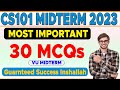 CS101 Most Important 30 Mcqs for Midterm 2023 | The Merciful Academy