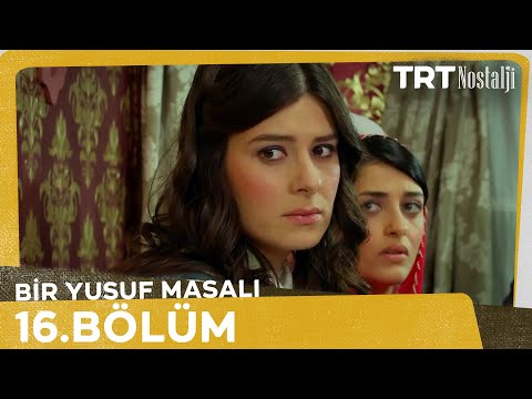 Bir Yusuf Masalı 16. Bölüm