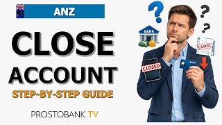 How To Close Your Anz Bank Account Step-By-Step Guide