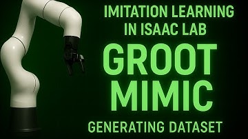 Imitation Learning in Isaac Lab : Groot Mimic - Generating Dataset