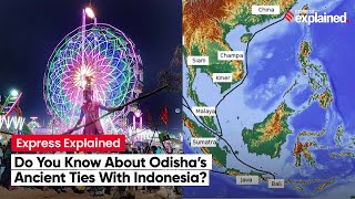 Express Explained: What Is Baliyatra? What Is Odisha’s Ancient Relationship With Indonesia? screenshot 5