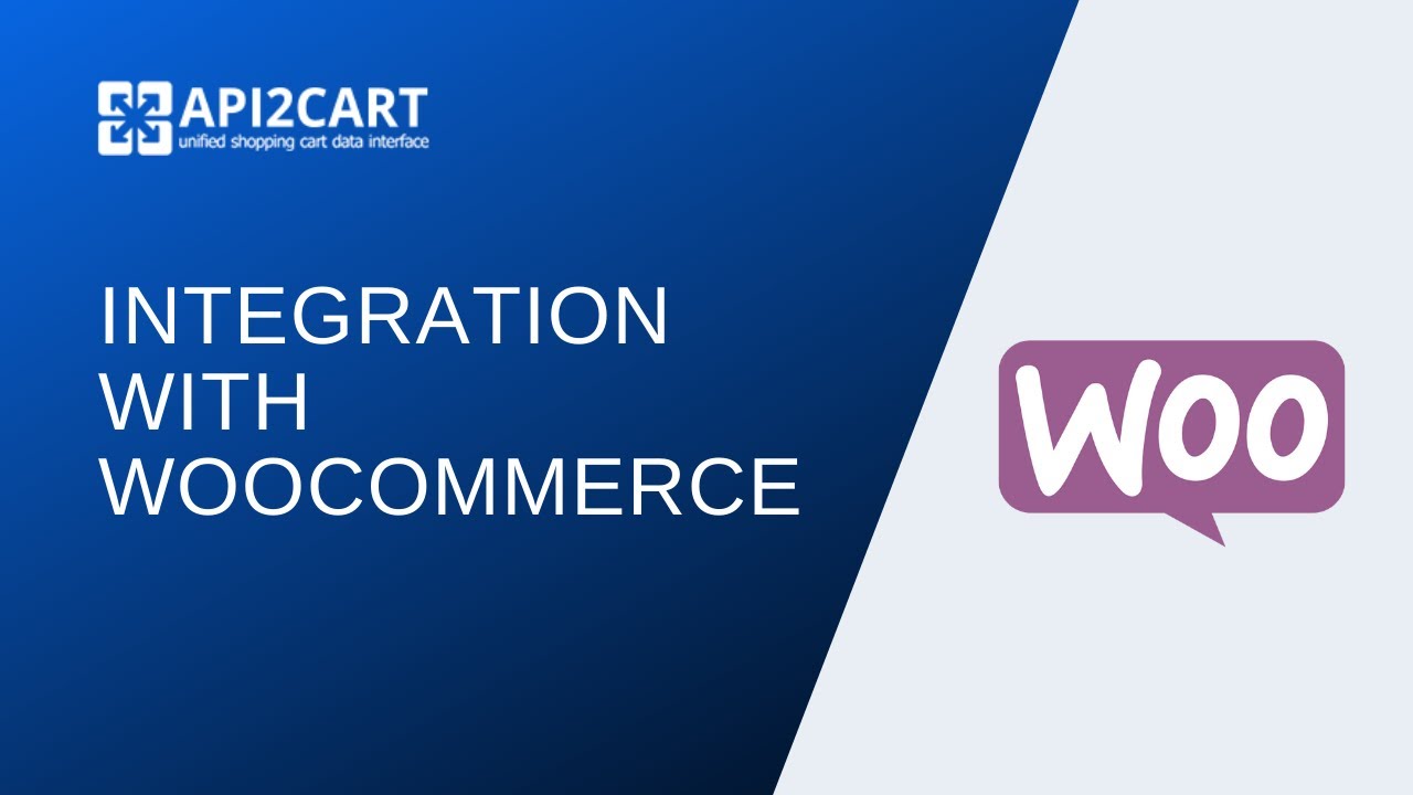 Integration with WooCommerce: How to Develop In a Simple Way | API2Cart